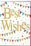 In this image, a beautifully designed congratulations card radiates cheerful energy while remaining stylish and composed. The central focus is the phrase "Best Wishes," written in sweeping golden script that appears slightly embossed, giving the words a raised, tactile quality. The gold ink is subtly glittered, catching and reflecting light in a way that suggests movement, much like confetti sparkling under soft evening lighting near Hatton's quiet streets. Surrounding this elegant message, curved strands of bunting stretch from edge to edge, framing the text both above and below. Each bunting flag is a sharp, neat triangle in vivid hues-bold blues, punchy reds, lively greens, and bright yellows-decorated with patterns that alternate between stripes, tiny spots, and delicate geometric designs, as if individually painted by hand. These garlands create a sense of celebration you might associate with a local Hatton garden party or a small community gathering. Scattered in the spaces between the bunting and the lettering are small, stylised stars and round confetti dots in gold and coordinating colours, appearing at different sizes and with varied intensity, giving the impression of depth and gentle motion. The background remains a clean, unbroken white, lending a modern calm that allows the gold script and colourful bunting to shine without distraction. Altogether, the card feels warm, inclusive, and joyfully supportive-perfect for sending congratulations, good luck, or best wishes at the start of a new chapter. Paired with a fresh floral arrangement delivered in and around Hatton, this design would help your message feel not only read, but truly felt by the person receiving it.